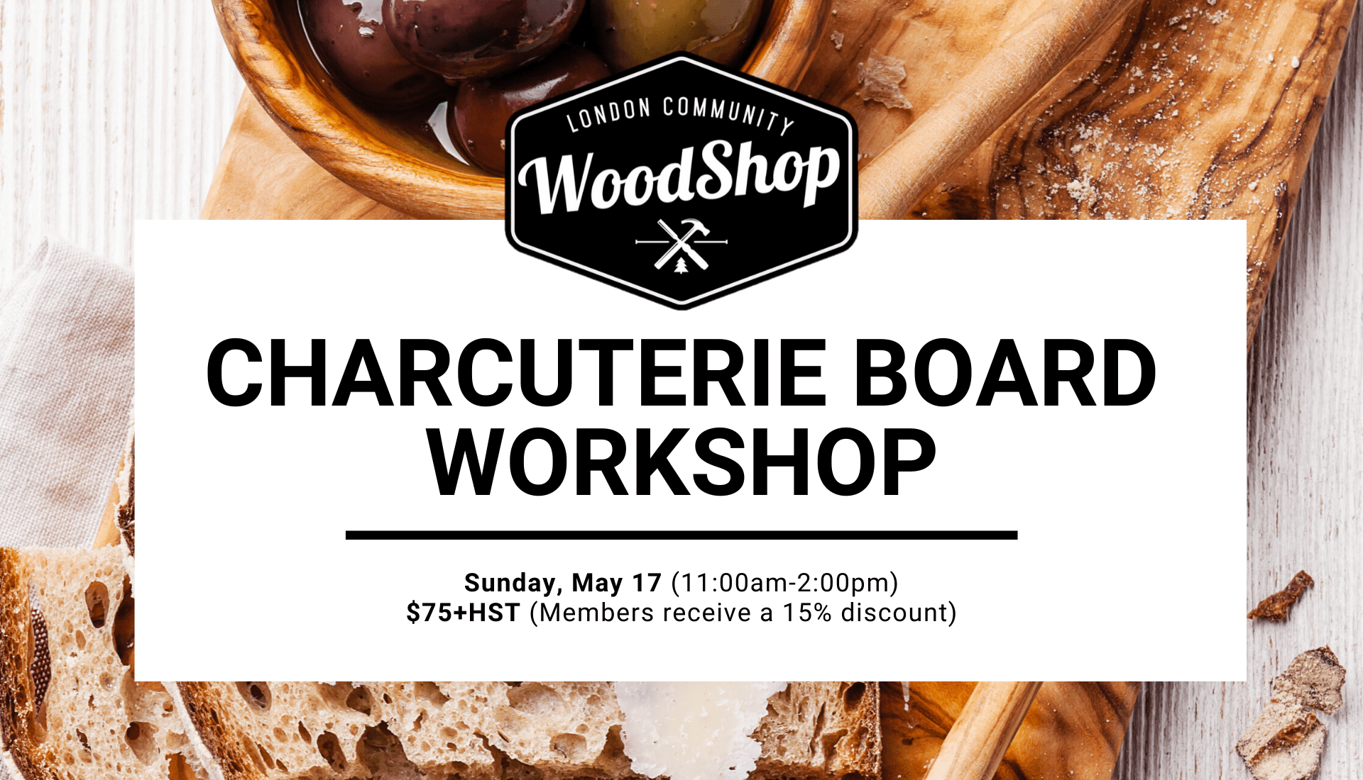 Sunday, May 17 11-2pm Charcuterie Board Workshop Sunday, May 17 11-2pm Charcuterie Board Workshop