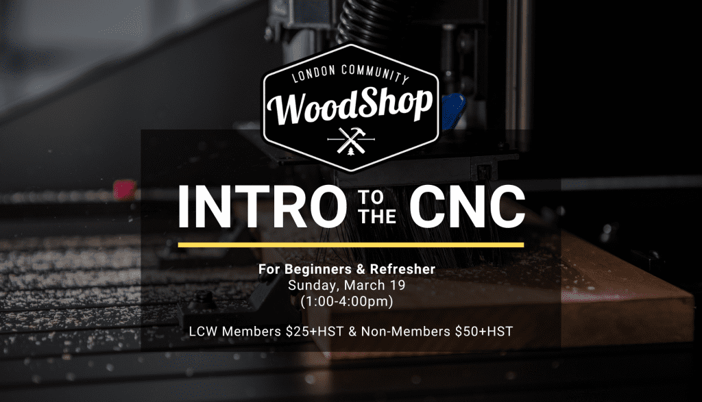 Intro to the CNC - March 19